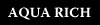 �A�N�A���b�`/AQUA RICH